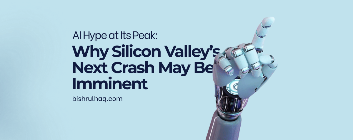 AI Hype at Its Peak: Why Silicon Valley’s Next Crash May Be Imminent